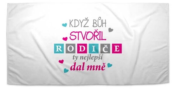 Sablio Ručník Když Bůh stvořil rodiče - 30x50 cm