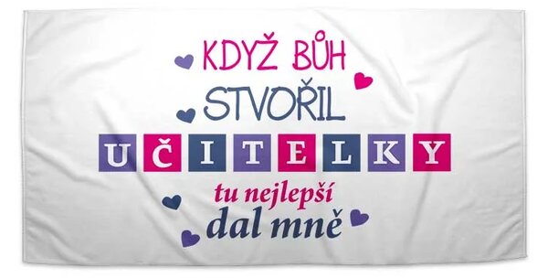 Sablio Ručník Když Bůh stvořil učitelky - 30x50 cm