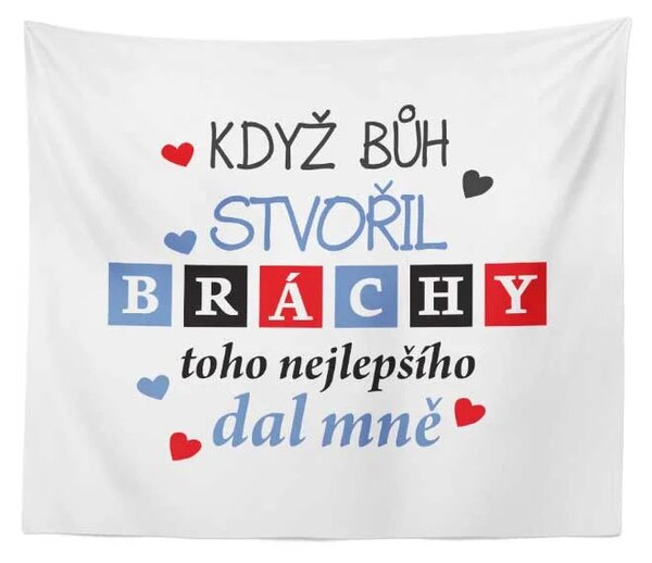Sablio Deka Když Bůh stvořil bráchy: 150x120 cm