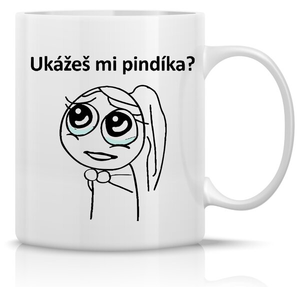 UKÁŽEŠ MI PINDÍKA? - klasický bílý keramický hrníček 300 ml