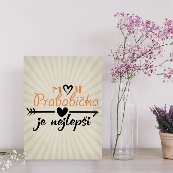 Sablio Dárková cedulka Moje prababička je nejlepší: 30x40 cm
