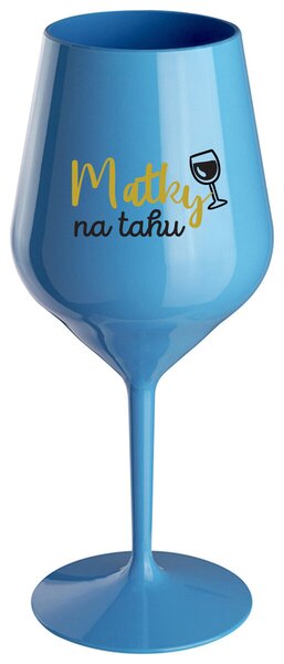 MATKY NA TAHU - modrá nerozbitná sklenička na víno 470 ml