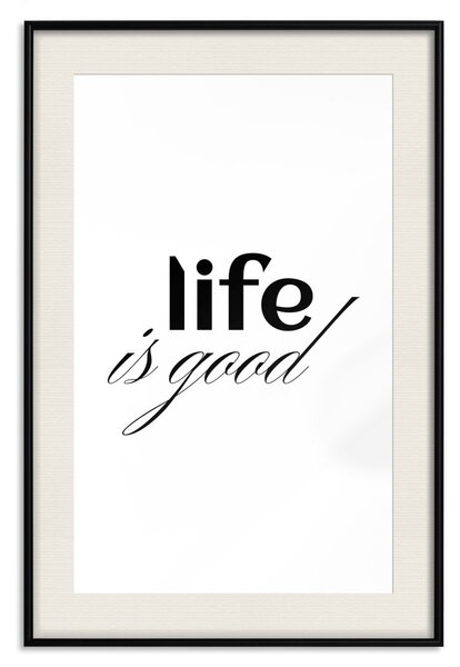 Plakát Život je dobrý - typografická kompozice, černý nápis na bílém pozadí