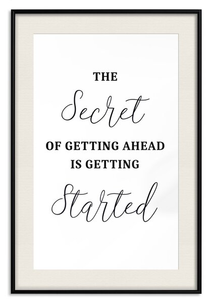 Plakát Tajemství, jak se dostat dopředu, je začít - motivační věta