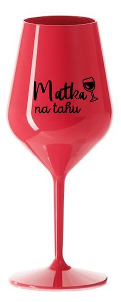 MATKA NA TAHU - červená nerozbitná sklenice na víno 470 ml