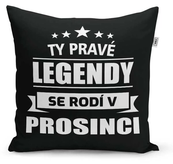 Sablio Polštář Ty pravé legendy se rodí v prosinci: 40x40 cm