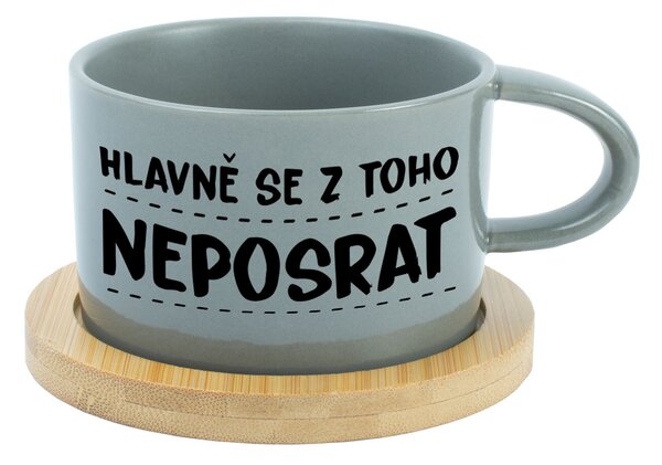 HLAVNĚ SE Z TOHO NEPOSRAT - šedý hrníček makronka 200 ml