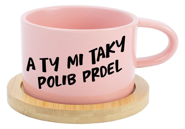 A TY MI TAKY POLIB PRDEL - růžová hrníček makronka 200 ml