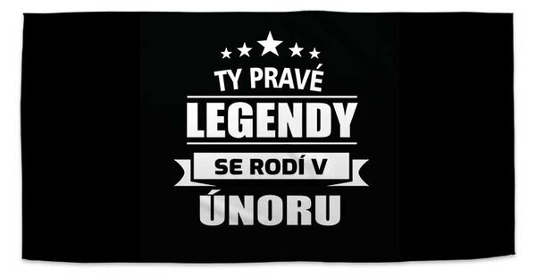 Ručník SABLIO - Ty pravé legendy se rodí v únoru 70x140 cm