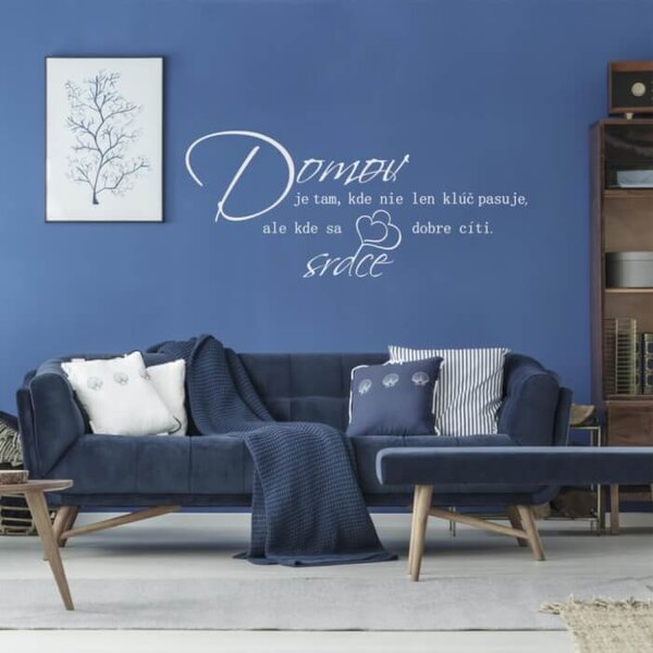 INSPIO - výroba dárků a dekorací - Samolepka na zdi - Domov je tam, kde se srdce dobře cítí