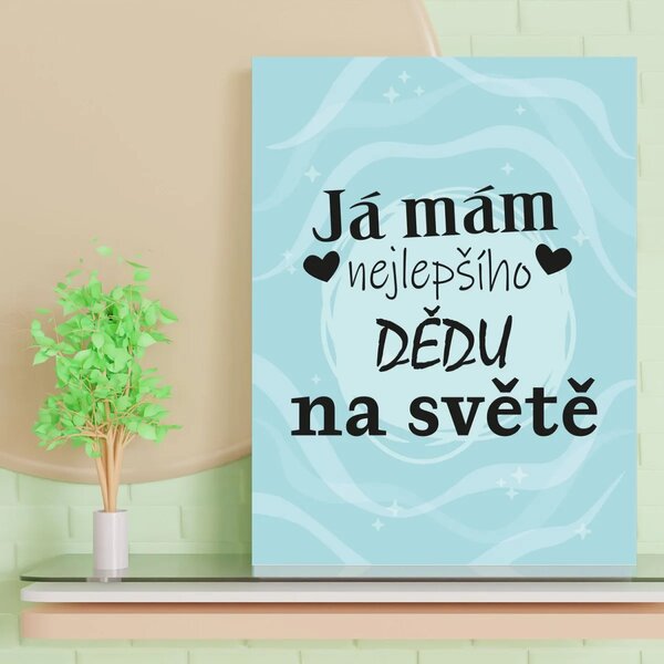Sablio Dárková cedulka Já mám nejlepšího dědu na světě: 30x40 cm