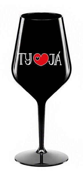 TY A JÁ - černá nerozbitná sklenice na víno 470 ml