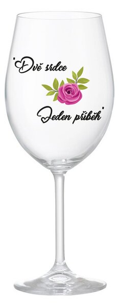 DVĚ SRDCE, JEDEN PŘÍBĚH - čirá sklenice na víno 350 ml