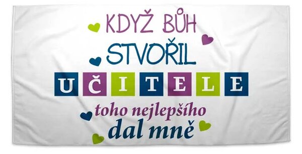 Sablio Ručník Když Bůh stvořil učitele - 30x50 cm