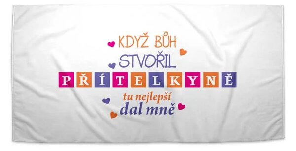 Sablio Ručník Když Bůh stvořil přítelkyně - 30x50 cm