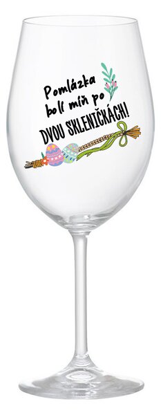 POMLÁZKA BOLÍ MÍŇ PO DVOU SKLENIČKÁCH! - čirá sklenice na víno 350 ml