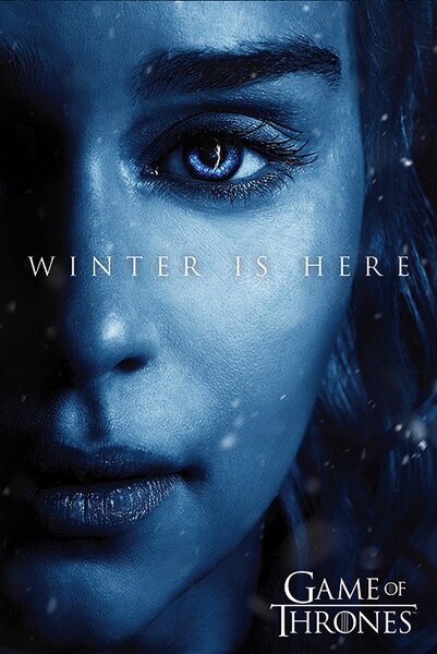 Plakát Hra o trůny - Winter is Here - Daenerys