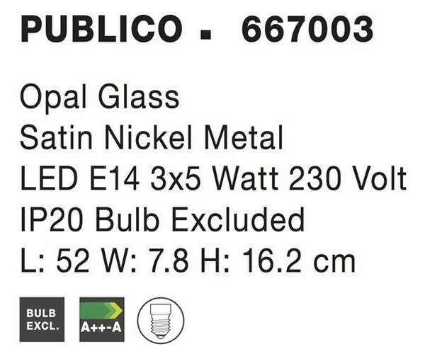 NV 667003 Bodové svítidlo PUBLICO opálové sklo nikl satén kov E14 3x5W IP20 bez žárovky - NOVA LUCE