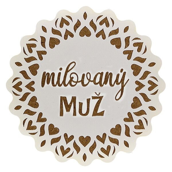 AMADEA Dřevěný podtácek kulatý text "milovaný muž", průměr 10,5 cm, český výrobek