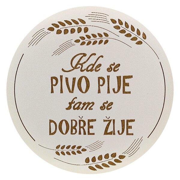 AMADEA Dřevěný podtácek kulatý Pivo text "kde se pivo pije tam se dobře žije", pr. 10,5 cm