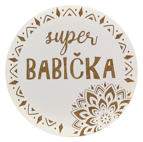 AMADEA Dřevěný podtácek kulatý text "super babička", průměr 10,5 cm, český výrobek