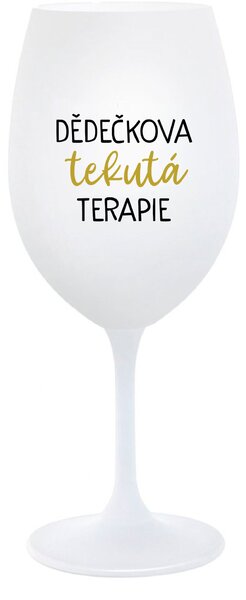 DĚDEČKOVA TEKUTÁ TERAPIE - bílá sklenice na víno 350 ml