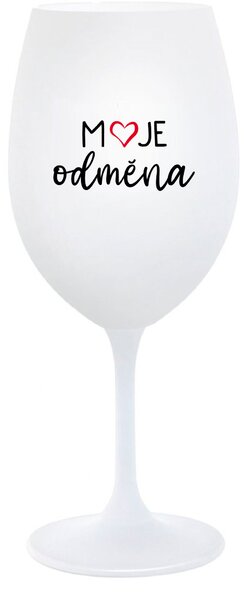MOJE ODMĚNA - bílá sklenice na víno 350 ml