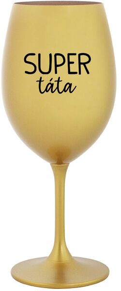 SUPER TÁTA - zlatá sklenice na víno 350 ml