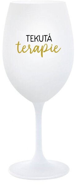 TEKUTÁ TERAPIE - bílá sklenice na víno 350 ml