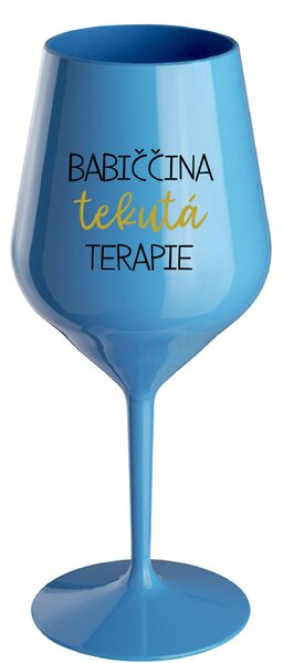 BABIČČINA TEKUTÁ TERAPIE - modrá nerozbitná sklenice na víno 470 ml