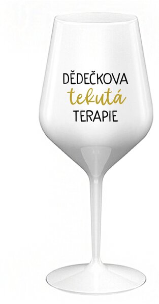 DĚDEČKOVA TEKUTÁ TERAPIE - bílá nerozbitná sklenice na víno 470 ml