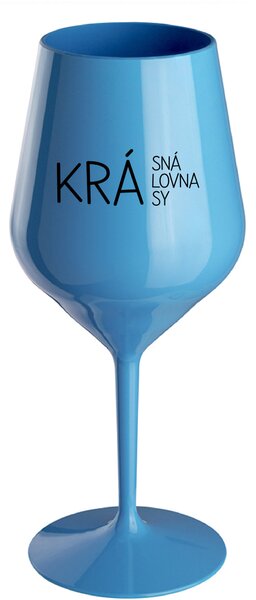 KRÁSNÁ KRÁLOVNA KRÁSY - modrá nerozbitná sklenice na víno 470 ml