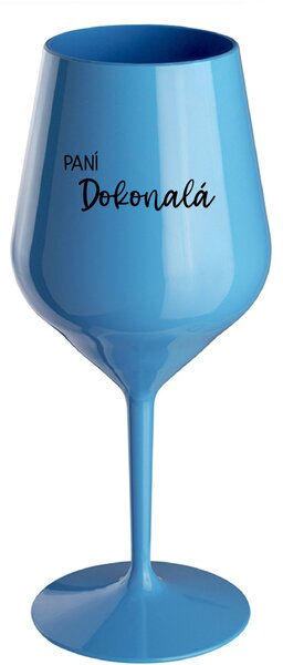 PANÍ DOKONALÁ - modrá nerozbitná sklenice na víno 470 ml