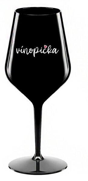 VÍNOPIČKA - černá nerozbitná sklenice na víno 470 ml