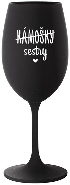 KÁMOŠKY - SESTRY - černá sklenice na víno 350 ml