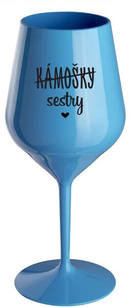 KÁMOŠKY - SESTRY - modrá nerozbitná sklenice na víno 470 ml