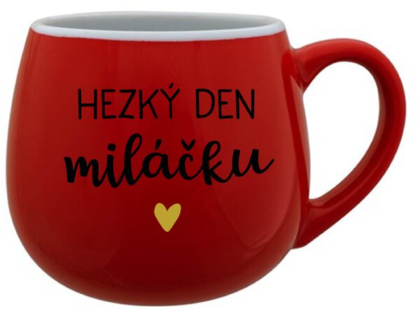 HEZKÝ DEN MILÁČKU - červený keramický hrníček 300 ml