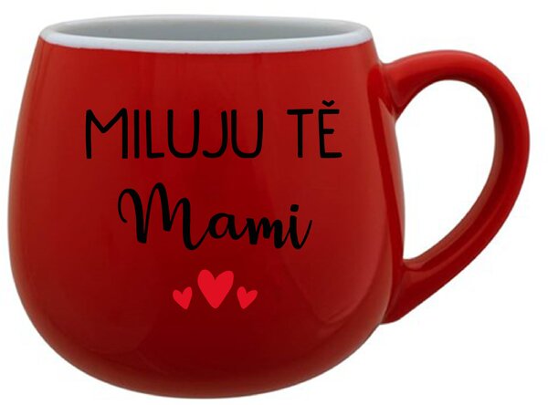 MILUJU TĚ MAMI - červený keramický hrníček 300 ml
