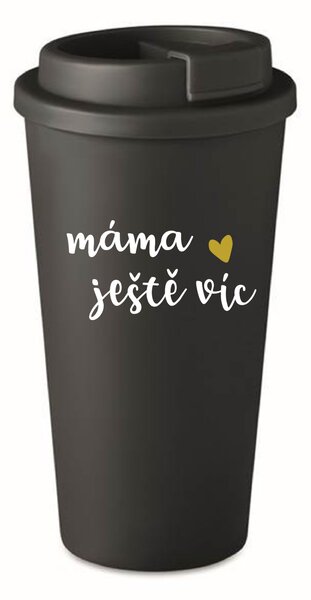 MÁMA JEŠTĚ VÍC - černý termohrnek 475 ml