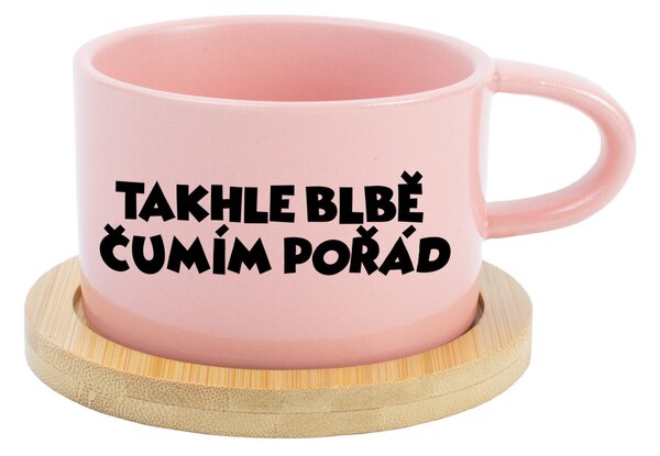 TAKHLE BLBĚ ČUMÍM POŘÁD - růžový hrníček makronka 200 ml