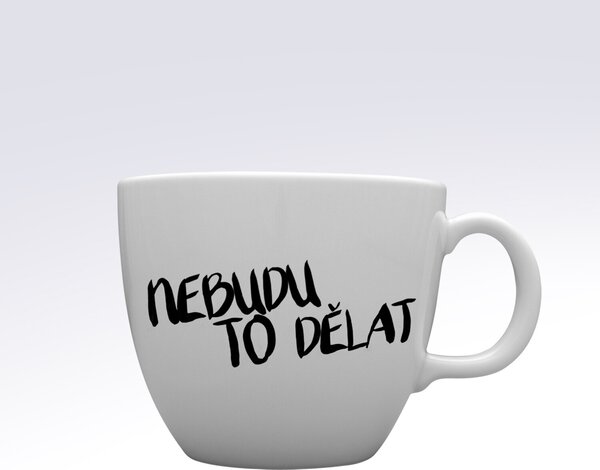NEBUDU TO DĚLAT - MEGA XXL keramický hrnek 1000 ml
