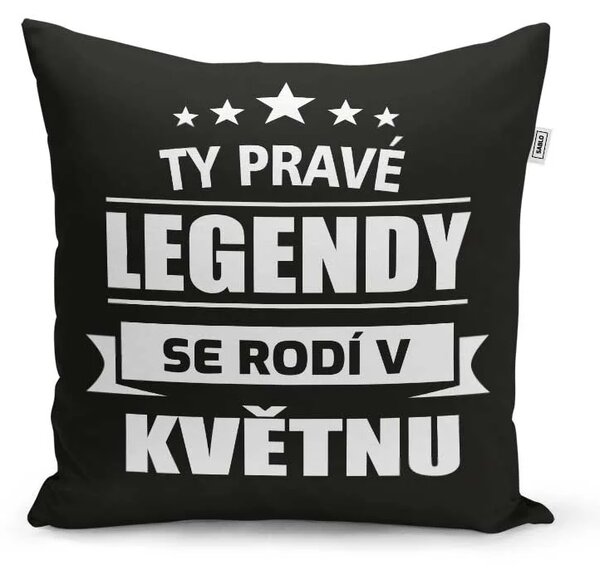 Sablio Polštář Ty pravé legendy se rodí v květnu: 40x40 cm