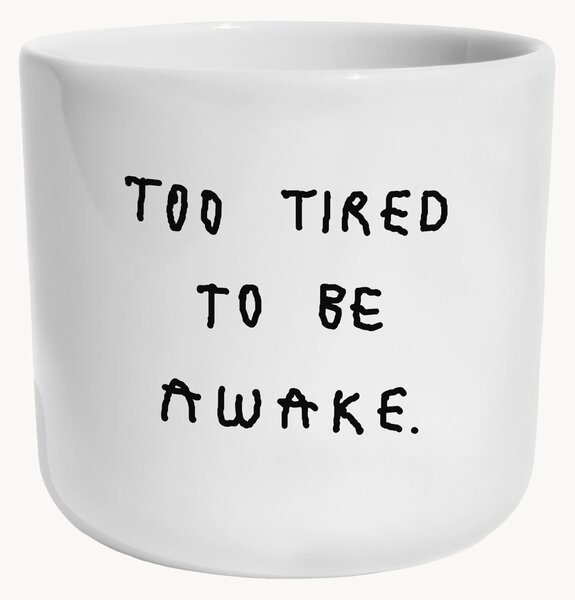 Hrnek Too Tired To Be Awake