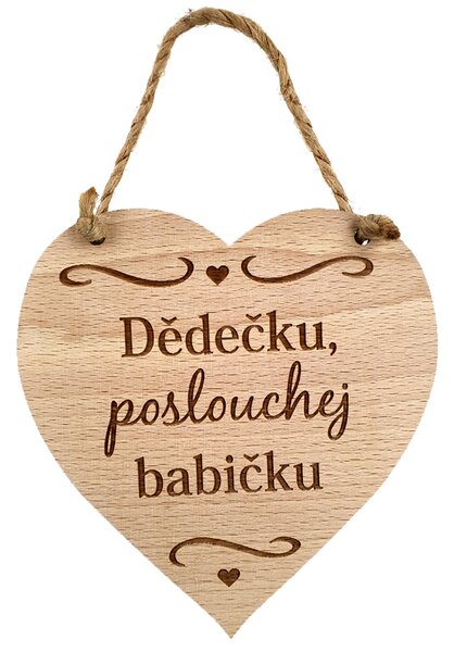 AMADEA Dřevěné srdce s textem Dědečku, poslouchej babičku, masivní dřevo, 16 x 15 cm