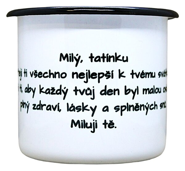 Smaltovaný hrnek plecháček s potiskem dopis pro tátu, 330 ml