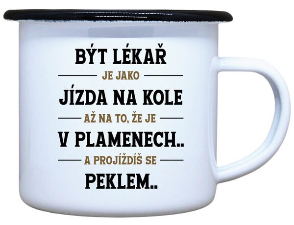 Vtipný plecháček s potiskem Být lékař Objem: 330 ml