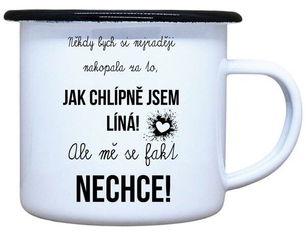 Plecháček s potiskem Jsem líná Objem: 330 ml