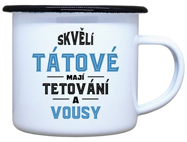 Plecháček s potiskem Skvělí tátové Objem: 330 ml