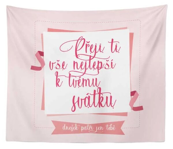 Sablio Deka Přeji ti vše nejlepší k tvému svátku: 150x120 cm