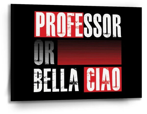 Sablio Obraz La Casa de Papel Professor or Bella Ciao motiv 3 - 90x60 cm